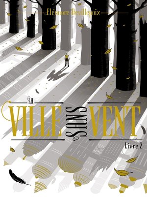 cover image of La ville sans vent--Livre 2--- La fille de la forêt